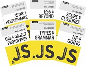 You Don't Know JS - 6 Volumes Set by Kyle Simpson