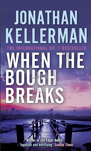 When The Bough Breaks by Jonathan Kellerman