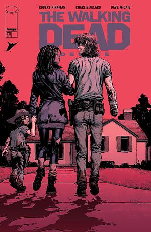 The Walking Dead Deluxe #70 by Robert Kirkman