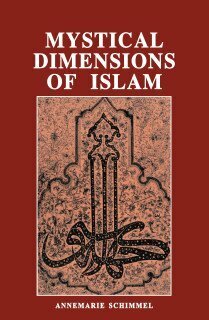 Mystical Dimensions Of Islam by Annemarie Schimmel