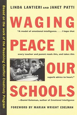 Waging Peace in Our Schools by Linda Lantieri, Janet Patti