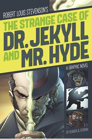 The Strange Case of Dr. Jekyll and Mr. Hyde (Graphic Revolve: Common Care Editions) by Robert Louis Stevenson