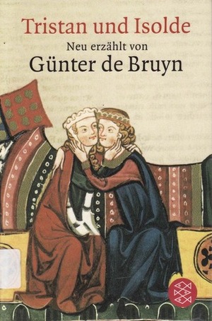 Tristan und Isolde by Günter de Bruyn