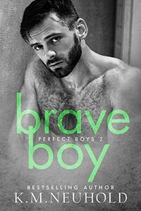 Brave Boy by K.M. Neuhold