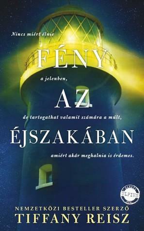 Fény az éjszakában by Tiffany Reisz