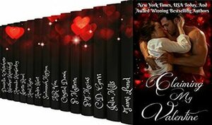 Claiming My Valentine: A Collection of 14 Paranormal Romances by Crystal Dawn, Audra Hart, Savannah Morgan, P.T. Macias, P. Mattern, Julia Mills, C.D. Gorri, A.R. Von, Tami Lund, Ariel Marie