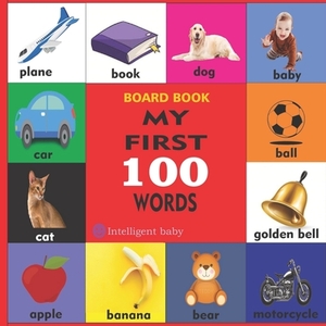 My First 100 Words: Board Book by Michelle Wright