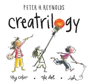 Creatrilogy by Peter H. Reynolds