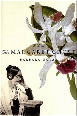The Margaret-Ghost by Barbara Novak