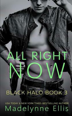 All Right Now by Madelynne Ellis