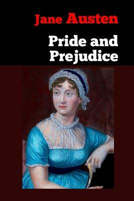 Pride and prejudice by Jane Austen