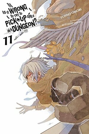 Is It Wrong to Try to Pick Up Girls in a Dungeon?, Vol. 11 by Fujino Omori