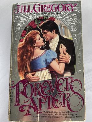 Forever After by Jill Gregory