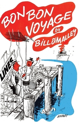 Bon Bon Voyage by Bill O'Malley