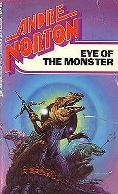 Eye Of The Monster by Andre Norton