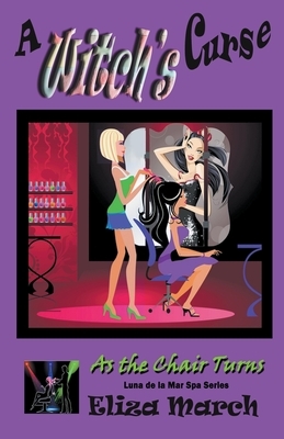 A Witch's Curse: Luna de la Mar Salon & Spa by Eliza March