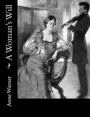 A Woman's Will by Anne Warner