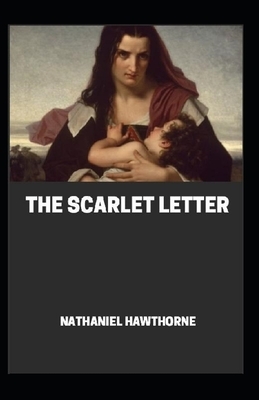 The Scarlet Letter By Nathaniel Hawthorne [Annotated] by Nathaniel Hawthorne
