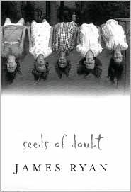 Seeds of Doubt by James Ryan
