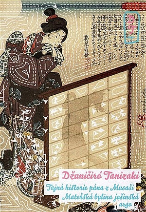 Tajná historie pána z Musaši & Mateřská bylina jošinská by Jun'ichirō Tanizaki