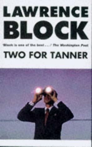 Two For Tanner by Lawrence Block