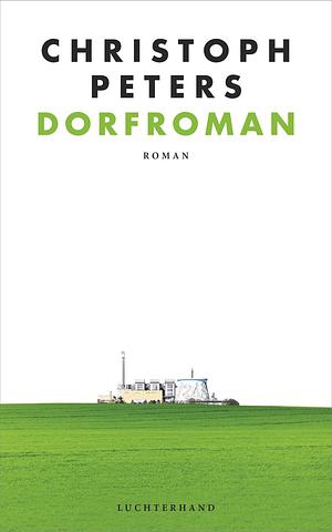 Dorfroman by Christoph Peters