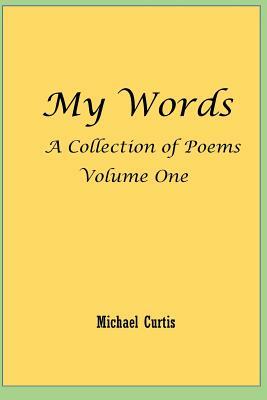 My Words by Michael Curtis