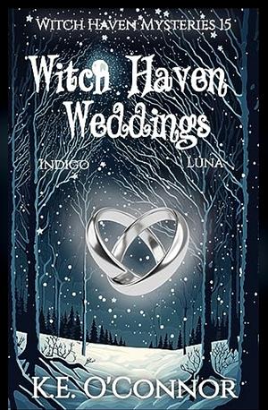 Witch Haven Weddings by K.E. O'Connor