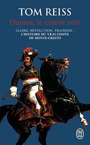 Dumas: le comte noir by Lucile Débrosse, Isabelle D. Taudière, Tom Reiss