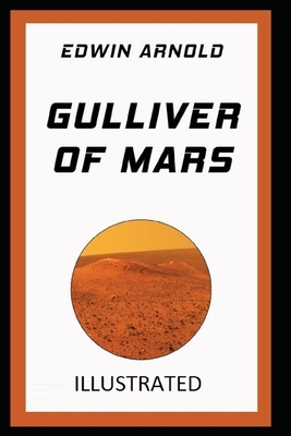 Gulliver of Mars Illustrated by Edwin Arnold