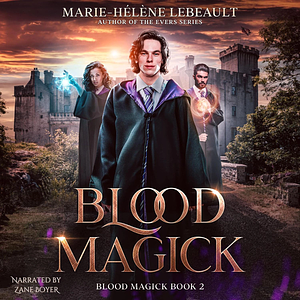 Blood Magick by Marie-Hélène Lebeault