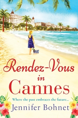 Rendez-Vous in Cannes by Jennifer Bohnet