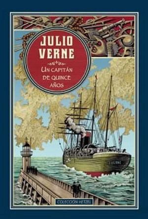 Un Capitan de quince años by Jules Verne, Jules Verne, Jules Verne