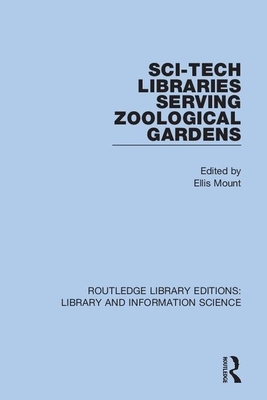 Sci-Tech Libraries Serving Zoological Gardens by 