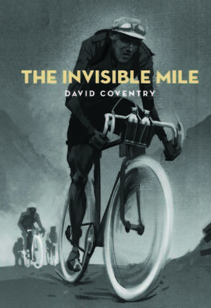 The Invisible Mile by David Coventry