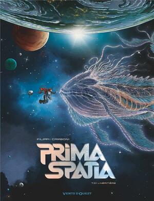 Prima Spatia tome 1 : L'Héritière by Silvio Camboni, Filippi