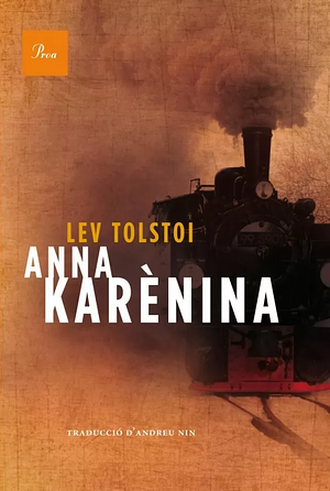 Anna Karènina by Andreu Nin, Leo Tolstoy