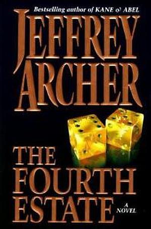 The Fourth Estate by Jeffrey Archer