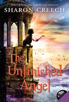 The Unfinished Angel by Sharon Creech