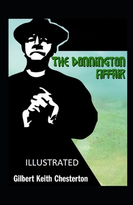 The Donnington Affair Illustrated by G.K. Chesterton