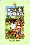 Adventure in the Caribbean by Stacy Towle Morgan