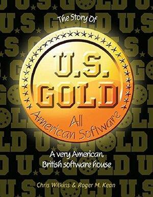 The Story of US Gold by Roger M. Kean, Chris Wilkins