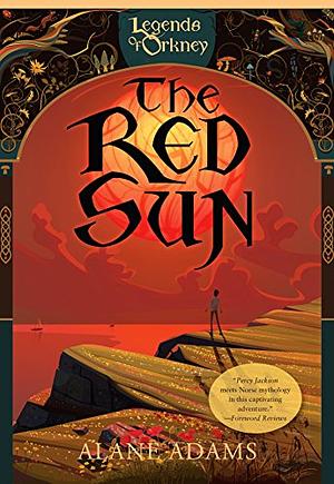 The Red Sun by Alane Adams