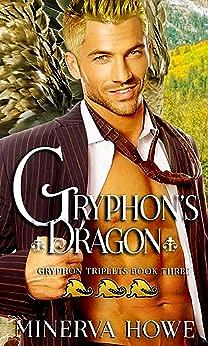 The Gryphon's Dragon  by Minerva Howe