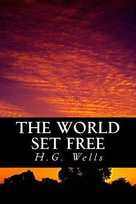 The World Set Free by H.G. Wells