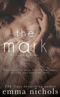 The Mark by Emma Nichols