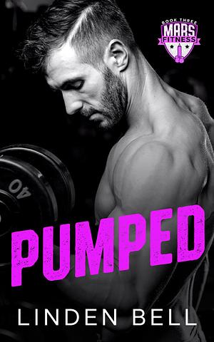 Pumped by Linden Bell