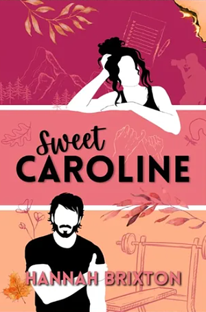 Sweet Caroline by Hannah Brixton