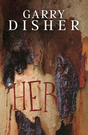 Her by Garry Disher