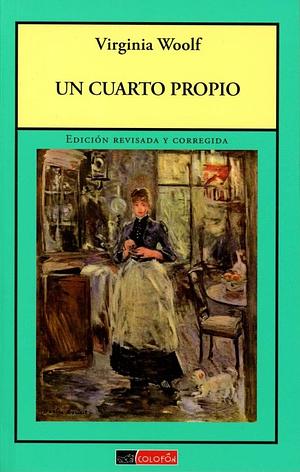 Un cuarto propio by Virginia Woolf